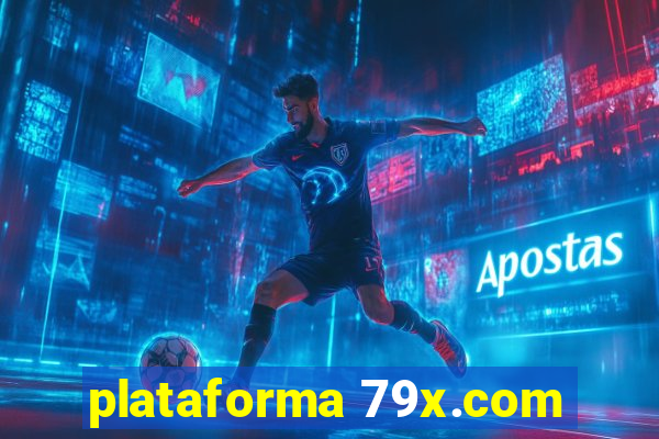 plataforma 79x.com